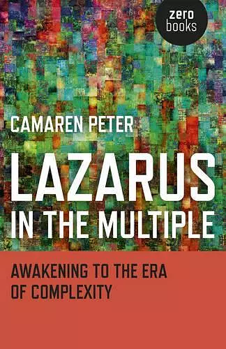 Lazarus in the Multiple – Awakening to the Era of Complexity cover