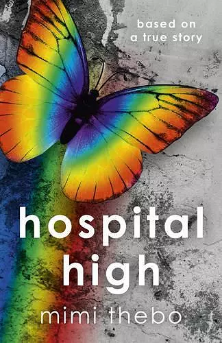 Hospital High – based on a true story cover