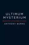 Ultimum Mysterium – Beyond the Cutting Edge of Science cover