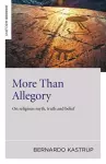 More Than Allegory – On religious myth, truth and belief cover