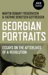 Georgian Portraits – Essays on the Afterlives of a Revolution cover