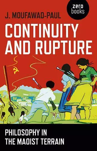 Continuity and Rupture – Philosophy in the Maoist Terrain cover