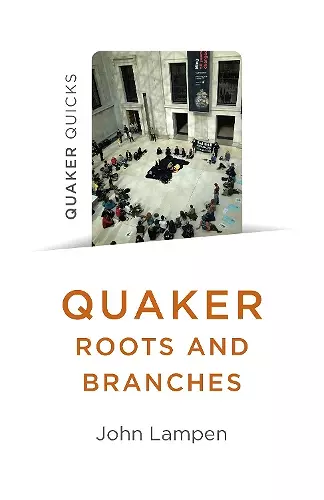 Quaker Roots and Branches cover