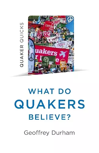 Quaker Quicks - What Do Quakers Believe? cover