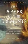 Pagan Portals - The Power of the Elements cover