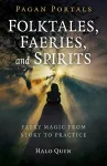 Pagan Portals - Folktales, Faeries, and Spirits cover