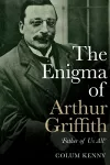 The Enigma of Arthur Griffith cover