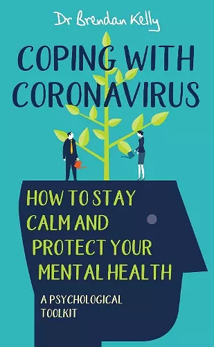 Coping with Coronavirus: How to Stay Calm and Protect your Mental Health cover