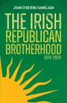 The Irish Republican Brotherhood, 1914-1924 cover