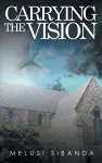 Carrying the Vision cover