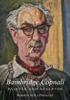 Bainbridge Copnall - Painter and Sculptor cover
