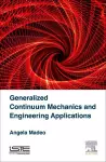 Generalized Continuum Mechanics and Engineering Applications cover