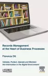 Records Management at the Heart of Business Processes cover