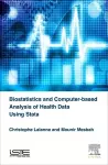 Biostatistics and Computer-based Analysis of Health Data using Stata cover