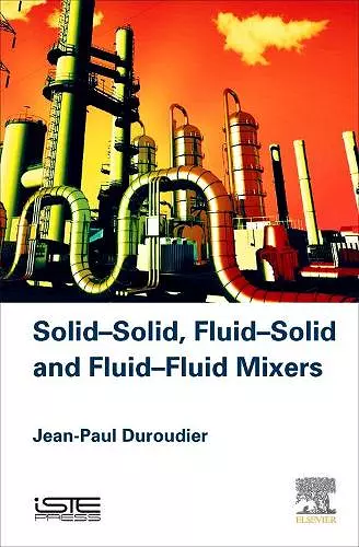 Solid-Solid, Fluid-Solid, Fluid-Fluid Mixers cover