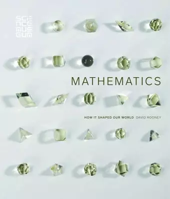 Mathematics: How it Shaped Our World cover