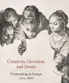 Creativity, Devotion, and Desire cover