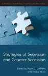 Strategies of Secession and Counter-Secession cover