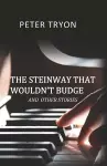 The Steinway That Wouldn't Budge (Confessions of a Piano Tuner) cover