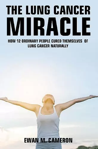 The Lung Cancer Miracle cover