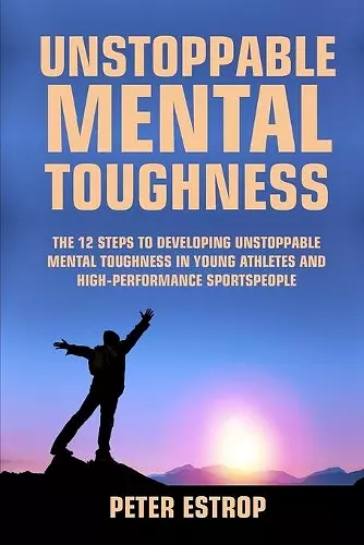 Unstoppable Mental Toughness cover