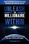 Unleash the Millionaire Within cover