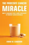 The Prostate Cancer Miracle cover