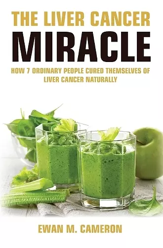 The Liver Cancer Miracle cover