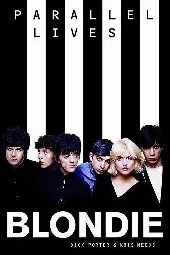 Blondie: Parallel Lives Revised Edition cover