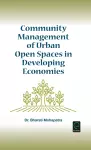 Community Management of Urban Open Spaces in Developing Economies cover