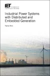 Industrial Power Systems with Distributed and Embedded Generation cover