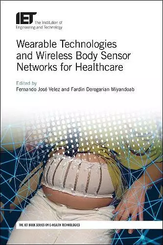 Wearable Technologies and Wireless Body Sensor Networks for Healthcare cover