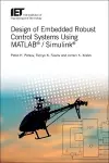 Design of Embedded Robust Control Systems Using MATLAB® / Simulink® cover