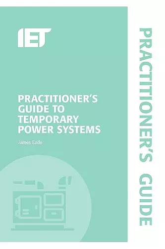 Practitioner's Guide to Temporary Power Systems cover