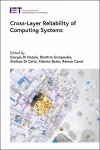 Cross-Layer Reliability of Computing Systems cover