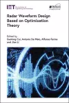 Radar Waveform Design based on Optimization Theory cover