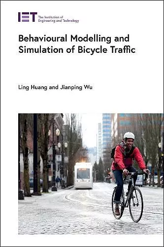 Behavioural Modelling and Simulation of Bicycle Traffic cover