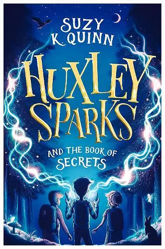 Huxley Sparks and the Book of Secrets cover