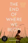 The End of Where We Begin: A Refugee Story cover