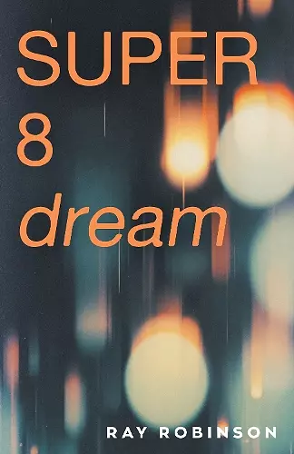 Super 8 Dream cover