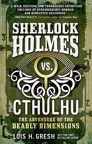 Sherlock Holmes vs. Cthulhu: The Adventure of the Deadly Dimensions cover