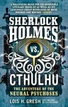 Sherlock Holmes vs. Cthulhu: The Adventure of the Neural Psychoses cover