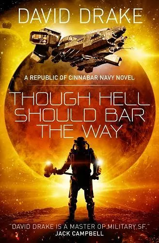Though Hell Should Bar the Way  (The Republic of Cinnabar Navy series #12) cover