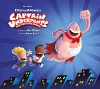 The Art of Captain Underpants The First Epic Movie cover