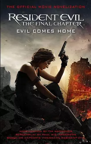 Resident Evil: The Final Chapter (The Official Movie Novelization) cover