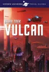 Hidden Universe Travel Guide - Star Trek: Vulcan cover