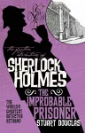 The Further Adventures of Sherlock Holmes - The Improbable Prisoner cover