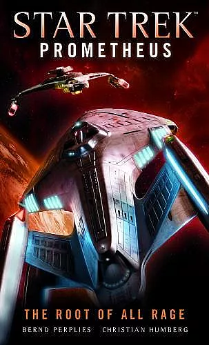 Star Trek Prometheus - The Root of All Rage cover