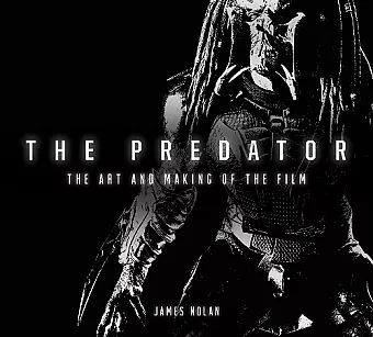 The Predator: The Art and Making of the Film cover