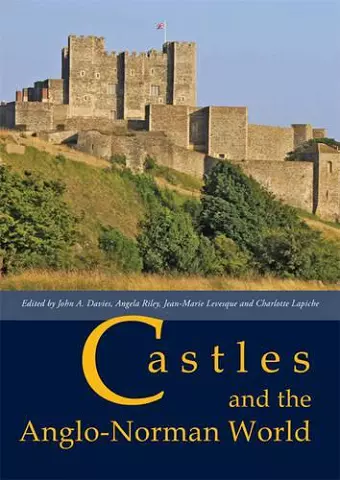 Castles and the Anglo-Norman World cover